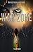 War Zone (Real Illusions, #4)