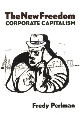 The New Freedom: Corporate Capitalism (Paperback)