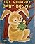 The Hungry Baby Bunny