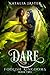 Dare (Foolish Kingdoms, #2)