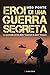 Eroi di una guerra segreta: Le scomode verità delle "missioni di pace" italiane (Italian Edition)