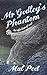 Mr Godley's Phantom