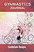 Gymnastics Journal by Castlegate Journals