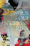 Nous qui n'étions rien by Madeleine Thien