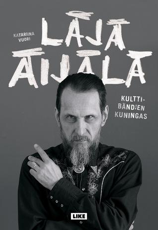 Läjä Äijälä - kulttibändien kuningas