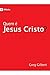 Quem é Jesus Cristo? (Portuguese Edition)