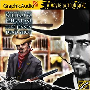 Dead Shot (Luke Jensen: Bounty Hunter, #2)