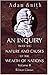 An Inquiry into the Nature and Causes of the Wealth of Nations