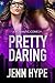 Pretty Daring (Jaded #2)