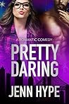 Book cover for Pretty Daring (Jaded #2)