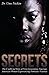 Secrets: The Conflicted Rol...