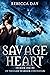 Savage Heart - Book One in ...