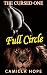 The Cursed One: Full Circle...