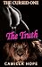 The Cursed One: The Truth
