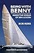 Being with Benny: Inside the World of Ben Lexcen