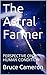 The Astral Farmer: Perspect...