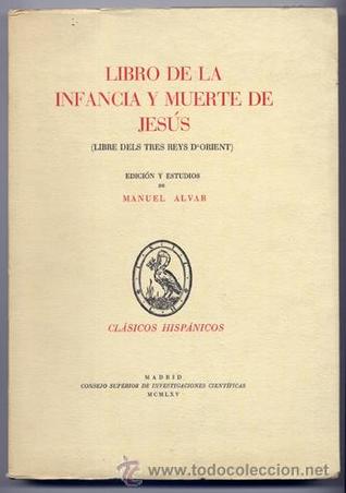 Libro de la infancia y muerte de Jesús (Libre dels tres reys d'orient)