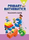 Primary Mathematics 4A: Teachers Guide, Standards Edition Primary Mathematics 4A: Teachers Guide, Standards Edition
