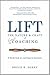 LIFT: The Nature & Craft of...