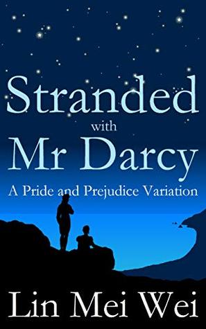 Stranded with Mr Darcy (Kindle Edition)