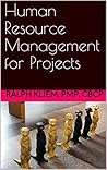 Human Resource Management for Projects (The Fundamentals Book 302)