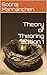 Theory of Theoring Edition 1