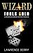 Wizard: Fools Gold