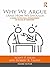 Why We Argue (And How We Sh...