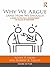 Why We Argue (And How We Should) by Scott F. Aikin