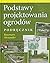 Podstawy projektowania ogro...