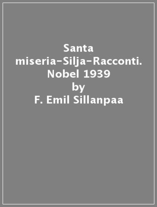 Santa Miseria - Silja - Racconti (Hardcover)