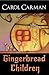 Gingerbread Children by Carol  Carman