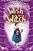 Wish for a Witch (Elsie Pickles 2)