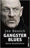 Gangsterblues: Harte Geschichten Gangsterblues: Harte Geschichten