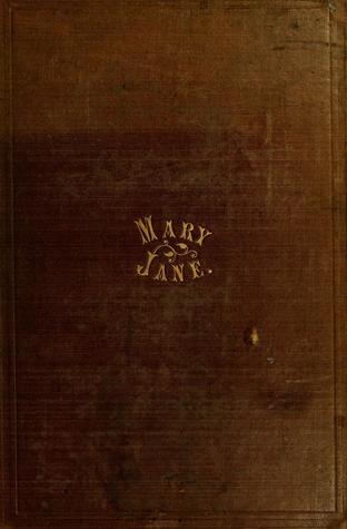 Mary Jane: Or, Spiritualism Chemically Explained with Spirit Drawings and Essays and Ideas Perhaps Erroneous (Hardcover)