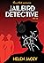 Jailbird Detective