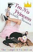 I'm No Princess: The Collection