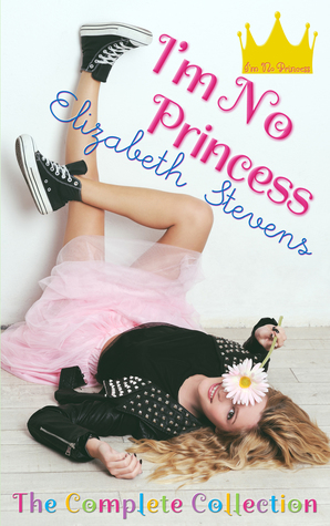 I'm No Princess: The Collection (I'm No Princess #1-4)