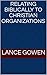 RELATING BIBLICALLY TO CHRISTIAN ORGANIZATIONS by Lance Gowen