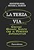 La terza via by Jennifer Riel