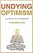 Undying Optimism by JV Bharathan