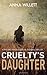 Cruelty's Daughter