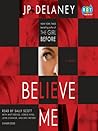 Believe Me by J.P. Delaney