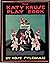 The Katy Kruse Play Book