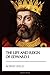 The Life and Reign of Edwar...