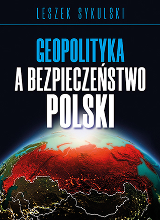 Geopolityka a bezpieczeństwo Polski