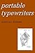Portable Typewriters by Nicholas Bodemer