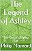 The Legend of Ashley : The ...