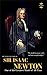 SIR ISAAC NEWTON: One of th...