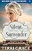 Silent Surrender (Surprised by Love: The Story of Hope's End #4)
